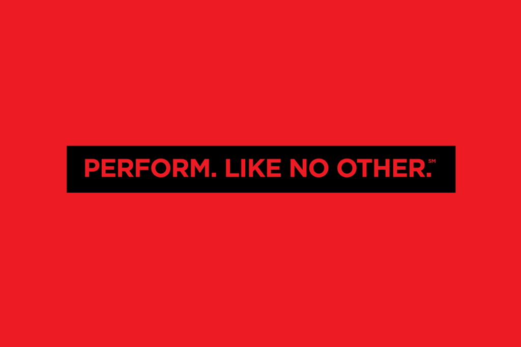 Perform. Like No Other.
